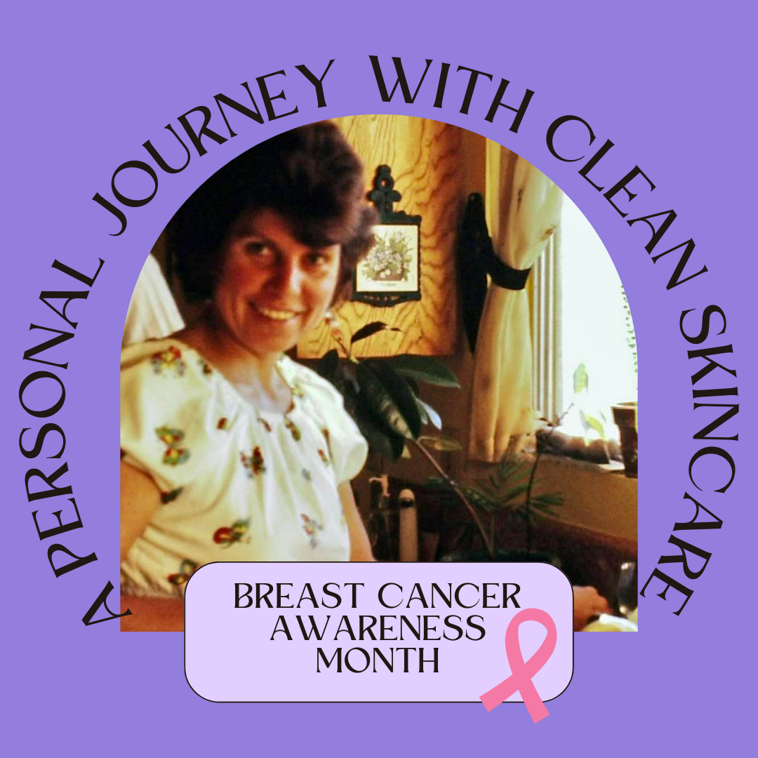 Breast Cancer Awareness Month: A Personal Journey with Clean Skincare